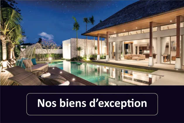 Nos biens d'exception